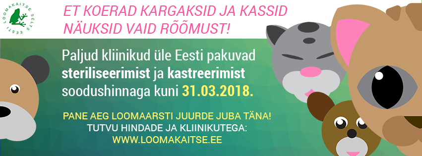PRESSITEADE: Eesti Loomakaitse Selts kutsub oma lemmikloomi steriliseerima ja kastreerima!